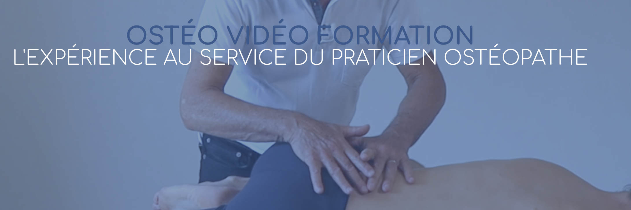 Histoire de l'ostéopathie en France - plateforme osteovideoformation